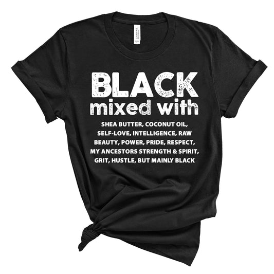 Black Women T-shirt Black Mixed with Shirt Melanin Black Pride Tees