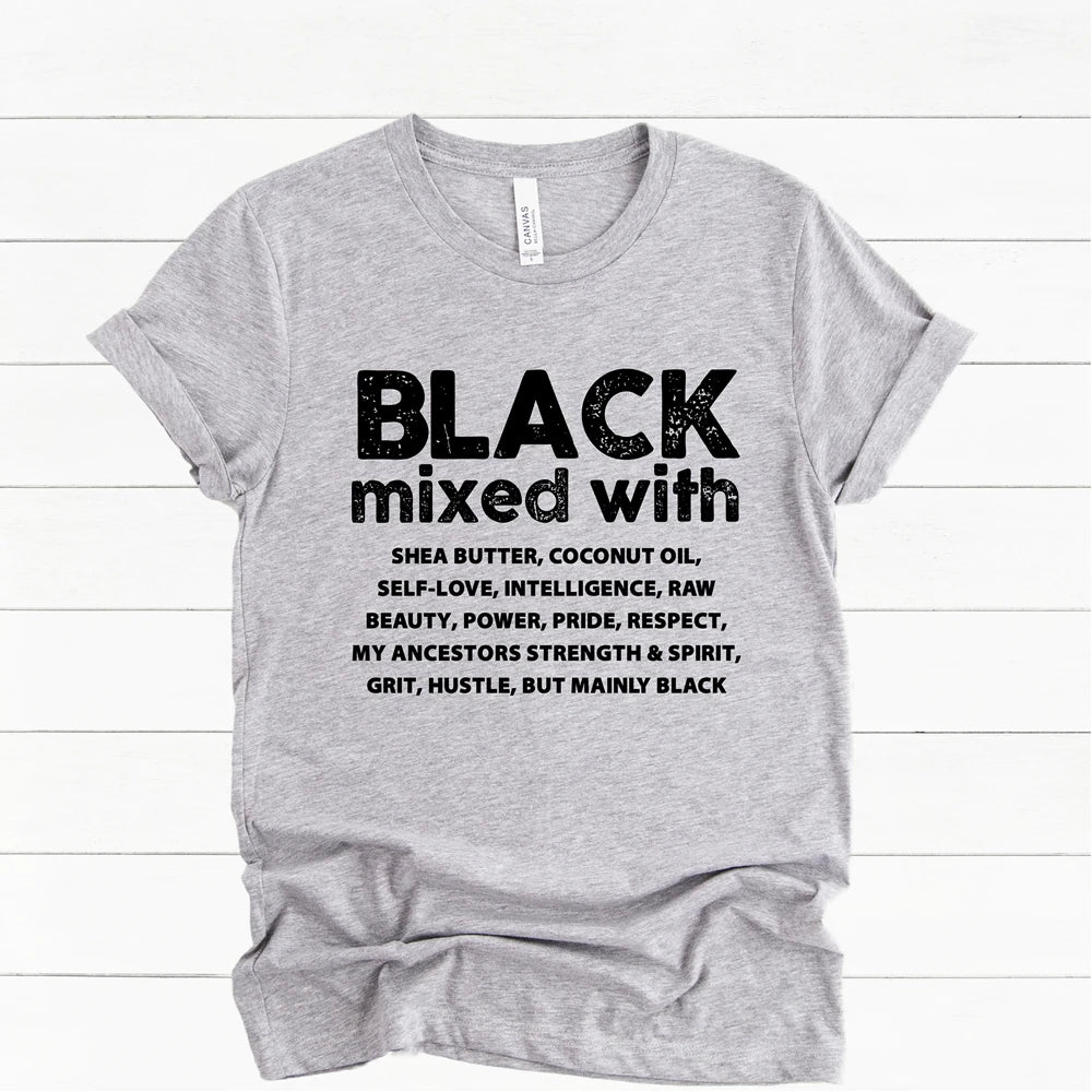 Black Women T-shirt Black Mixed with Shirt Melanin Black Pride Tees