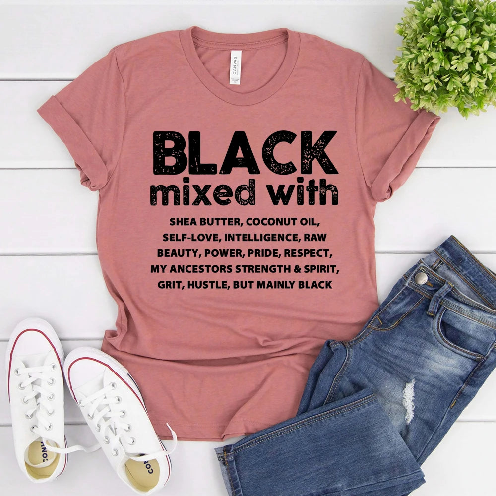Black Women T-shirt Black Mixed with Shirt Melanin Black Pride Tees