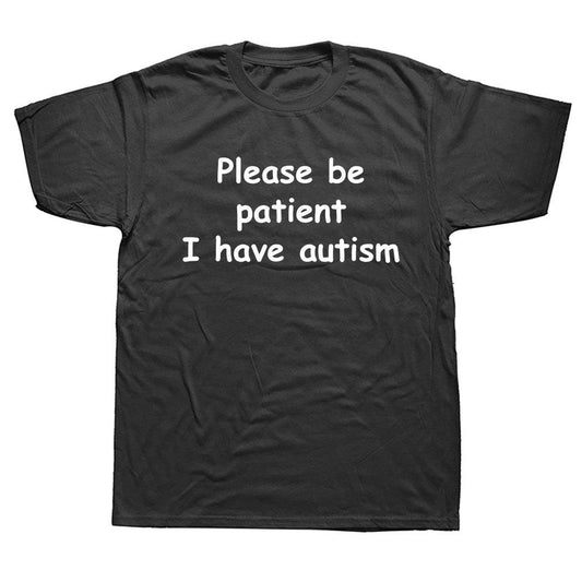 Please Be Patient I Have Autism - Cotton Short Sleeve T Shirts - Twin Chronicles